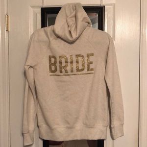 Bride sweatshirt.